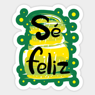 Se feliz Sticker